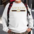 Funny Graphic Gnocchi Italian Pasta Novelty Gift Food Sweatshirt Gifts for Old Men