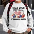Grab Your Balls Its Canning Season Canning Vintage Sweatshirt Gifts for Old Men