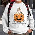 Halloween Is Good And Life Spooky Pumpkin Candle Halloween Sweatshirt Gifts for Old Men