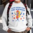 Hot Dog Im Just Here For The Wieners 4Th Of July Funny Sweatshirt Gifts for Old Men