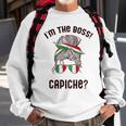 Im The Boss Capiche Italian Woman Bun Italy Meme On Back Sweatshirt Gifts for Old Men