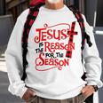 Jesus Is The Reason For The Season Christmas Xmas Plaid Sweatshirt Gifts for Old Men