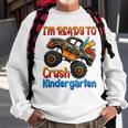 Kids Im Ready To Crush Kindergarten Monster Truck Boys First Day Sweatshirt Gifts for Old Men