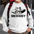 Meowdy Funny Mashup Between Meow And Howdy Cat Meme Sweatshirt Gifts for Old Men