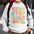 Next Stop High School Elementary School Graduation 2023 Sweatshirt Gifts for Old Men