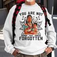You Are Not Forgotten Canada Orange Day Indigenous Children Sweatshirt Gifts for Old Men