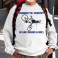 Running The Country Is Like Riding A Bike Funny Biden Running Funny Gifts Sweatshirt Gifts for Old Men