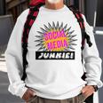 Social Media Junkie Hilarious Sweatshirt Gifts for Old Men