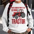 Never Underestimate An Old Man With A Tractor Grandpa Sweatshirt Gifts for Old Men