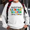 Watch Out Kindergarten Here I Come Back To School Kid Sweatshirt Gifts for Old Men