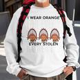 I Wear Orange For Children Orange Day Indigenous Children Sweatshirt Gifts for Old Men