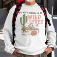 Wild And Free Cowgirl Howdy Rodeo Texas Western Southern Sweatshirt Gifts for Old Men
