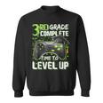 3Rd Grade Complete Time To Level Up Happy Last Day Of School Sweatshirt