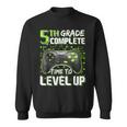 5Th Grade Complete Time To Level Up Happy Last Day Of School Sweatshirt