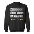 Ally Af - No One Knows Im Straight Sweatshirt