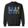 The Arch Of Cabo San Lucas Mexico Vacation Souvenir Sweatshirt