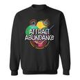 Attract Abundance Humanity Positive Quotes Kindness Sweatshirt