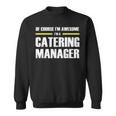 Awesome Catering Manager Sweatshirt