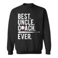 Baseball Best Uncle Coach Ever Proud Dad Daddy Fathers Sweatshirt