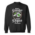 Being Grandpa Is An Honor Being Papa Is Priceless Gift For Mens Sweatshirt