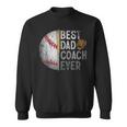Best Dad Coach Ever Funny Baseball For Sport Lovers Fan Sweatshirt