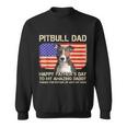 Blue Nose Pitbull Dad Happy Fathers Day To My Amazing Daddy Sweatshirt