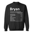 Bryan Nutrition Funny Birthday Personalized Name Gift Idea Sweatshirt