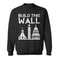 Build This Wall Separation Of Church And State Usa Sweatshirt