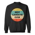 Carolyn Name Gift Sweatshirt Carolyn Name Gift Sweatshirt