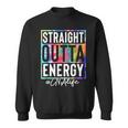 Certified Nursing Assistant Cna Life Straight Outta Energy Sweatshirt