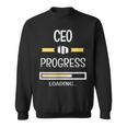 Chief Executive Officer In Progress Job Profession Sweatshirt