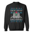 Chillin With My Snowmies Ugly Christmas Sweater Sweatshirt