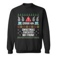 Computer Error 404 Ugly Christmas Sweater Not Found Sweatshirt