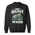 Dads Against Weed Funny Gardening Lawn Mowing Lawn Mower Men Sweatshirt