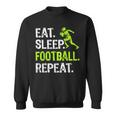 Eat Sleep Football Repeat Football Player Sweatshirt