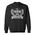 El Padrino Mas Chingon Best Godfather In Spanish Sweatshirt
