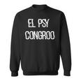 El Psy Congroo Sweatshirt