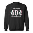 Error 404 Costume Not Found Halloween Coding Coder Sweatshirt