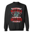 Everybody Is A Welder Until The Real Welder Shows Welding Sweatshirt