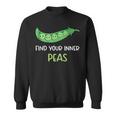 Find Your Inner Peas - Funny Pea Pun Jokes Motivational Pun Sweatshirt