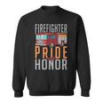 Firefighter Pride And Honor Fire Rescue Fireman Sweatshirt