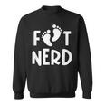 Foot Nerd Podiatry Outfit Podiatrist For Foot Doctor Sweatshirt