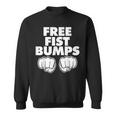 Free Fist Bumps Sweatshirt