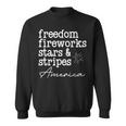 Freedom Fireworks Stars And Stripes America Family Sparklers Freedom Funny Gifts Sweatshirt