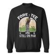 Funny 40Th Birthday Golfer Gifts Turning 40 Year Old Golfing Sweatshirt