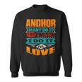 Funny Anchor Quote I Am Echocardiographer For Love Sweatshirt