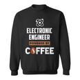 Electronic Engineer Powered By Cofee Sweatshirt