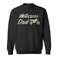 Funny Father Design Fathers Day For Lovers Motocross Sweatshirt