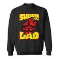 Funny Fatherss Day Dads Birthday Super Dad Hero For Dad Sweatshirt Funny Fatherss Day Dads Birthday Super Dad Hero For Dad Sweatshirt