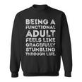 Being A Functional Adult Sarcasm Quote Ironic Retro Sweatshirt
